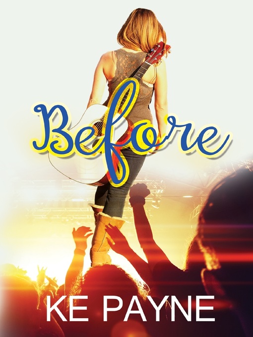 Title details for Before by KE Payne - Available